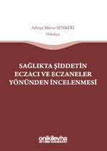 Sağlıkta Şiddetin Eczacı ve Eczaneler Yönünden İncelenmesi