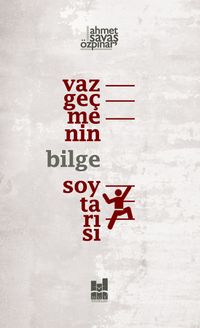 Vazgeçmenin Bilge Soytarısı 