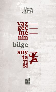 Vazgeçmenin Bilge Soytarısı 