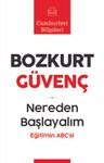 Nereden Başlayalım &amp; Eğitimin ABC'si