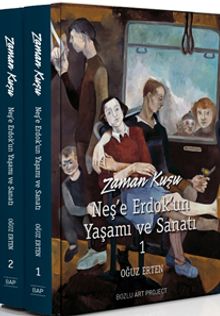 Zaman Kuşu Neş'e Erdok'un Yaşamı ve Sanatı (2 Kitap)