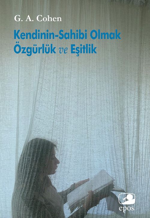 Kendinin Sahibi Olmak Özgürlük  ve Eşitlik