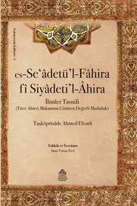 Es-Se’adetü’l-Fahira fi Siyadeti’l-Ahira (Ciltli) & İlimler Tasnifi