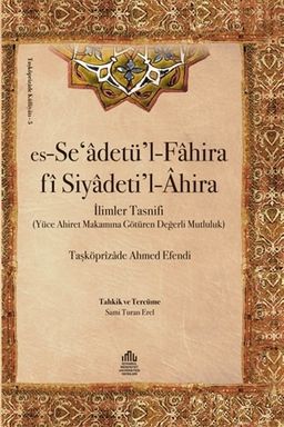 Es-Se’adetü’l-Fahira fi Siyadeti’l-Ahira (Ciltli) & İlimler Tasnifi