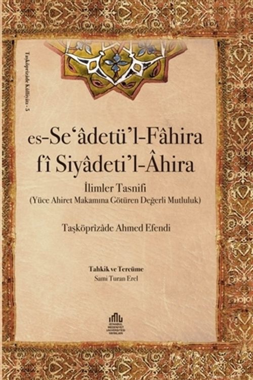 Es-Se'adetü'l-Fahira fi Siyadeti'l-Ahira (Ciltli) & İlimler Tasnifi