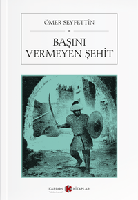 Başını Vermeyen Şehit