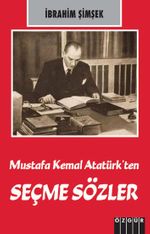 Mustafa Kemal Atatürk'ten Seçme Sözler 