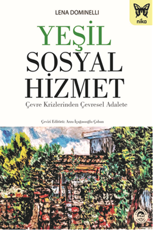 Yeşil Sosyal Hizmet & Çevre Krizlerinden Çevresel Adalete
