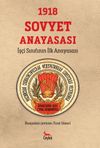 1918 Sovyet Anayasası & İş&ccedil;i Sınıfının İlk Anayasası