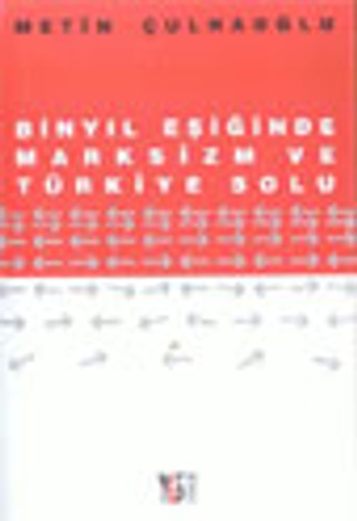 Binyıl Eşiğinde Marksizm ve Türkiye Solu