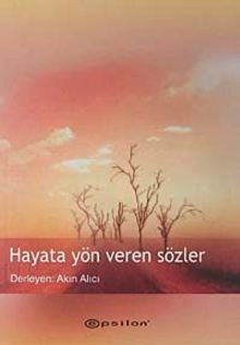 Hayata Yön Veren Sözler