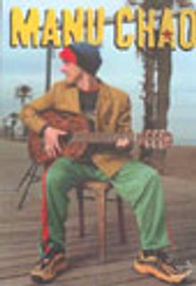 Manu Chao Hayatı ve Şarkıları