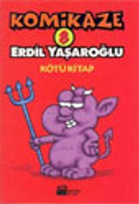 Komikaze 8 / Kötü Kitap