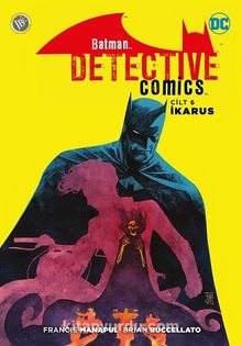 Batman Dedektif Hikayeleri Cilt 6 / İkarus