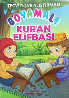Tecvitli ve Alıştırmalı Boyamalı Kur’an Elifbası