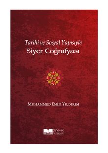 Tarihi ve Sosyal Yapısıyla Siyer Coğrafyası