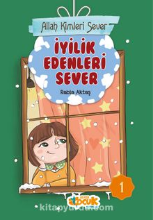Allah Kimleri Sever 1 / İyilik Edenleri Sever - Rabia Aktaş