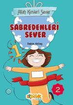 Allah Kimleri Sever 2 / Sabredenleri  Sever