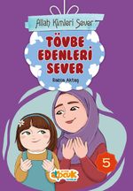 Allah Kimleri Sever 5 / Tövbe Edenleri Sever