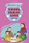 Allah Kimleri Sever 6 / Tevekk&uuml;l Edenleri Sever