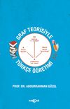 Graf Teorisiyle T&uuml;rk&ccedil;e &Ouml;ğretimi