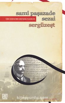 Sergüzeşt (Orjinal Metin) - Samipaşazade Sezai
