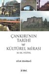 &Ccedil;ankırı'nın Tarihi ve K&uuml;lt&uuml;rel Mirası XI-XX Y&uuml;zyıl