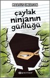 &Ccedil;aylak Ninjanın G&uuml;nl&uuml;ğ&uuml;