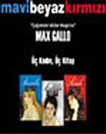 Max Gallo-Üçleme