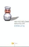 Mayoz B&ouml;l&uuml;nme Hikayeleri