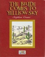 The Bride Comes To Yellow Sky / Stage 6