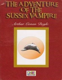 The Adventure Of The Sussex Vampire / 