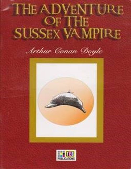 The Adventure Of The Sussex Vampire / 