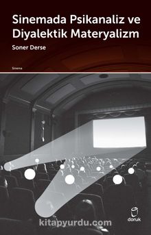 Sinemada Psikanaliz ve Diyalektik Materyalizm - Soner Derse