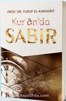 Kuran’da Sabır - Prof. Dr. Yusuf el-Karadavi