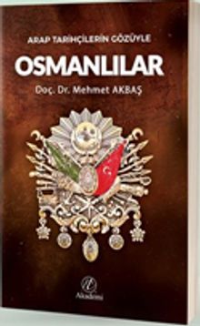 Arap Tarihçilerin Gözüyle Osmanlılar