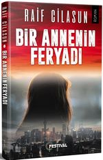 Bir Annenin Feryadı