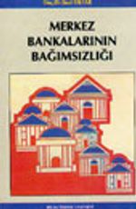 Merkez Bankalarının Bağımsızlığı