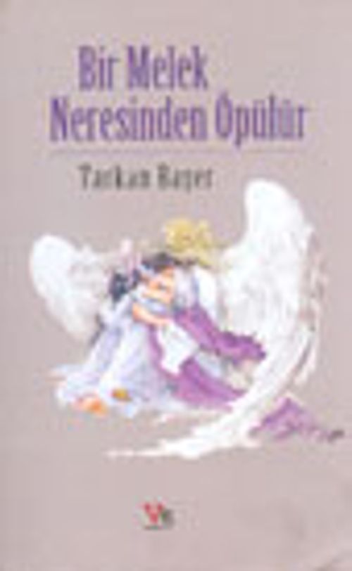 Bir Melek Neresinden Öpülür