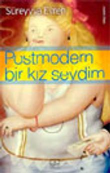 Postmodern Bir Kız Sevdim