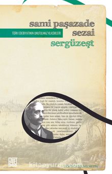 Sergüzeşt (Sadeleştirilmiş Metin) - Sami Paşazade Sezai