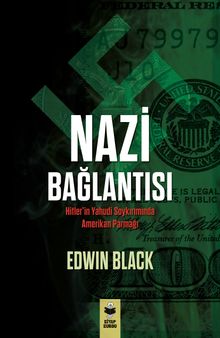 Nazi Bağlantısı Hitler’in Yahudi Soykırımında Amerikan Parmağı