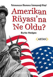 Amerikan Rüyasına Ne Oldu? - Burke Hedges