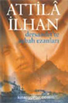 Dersaadet'te Sabah Ezanları - Attila İlhan