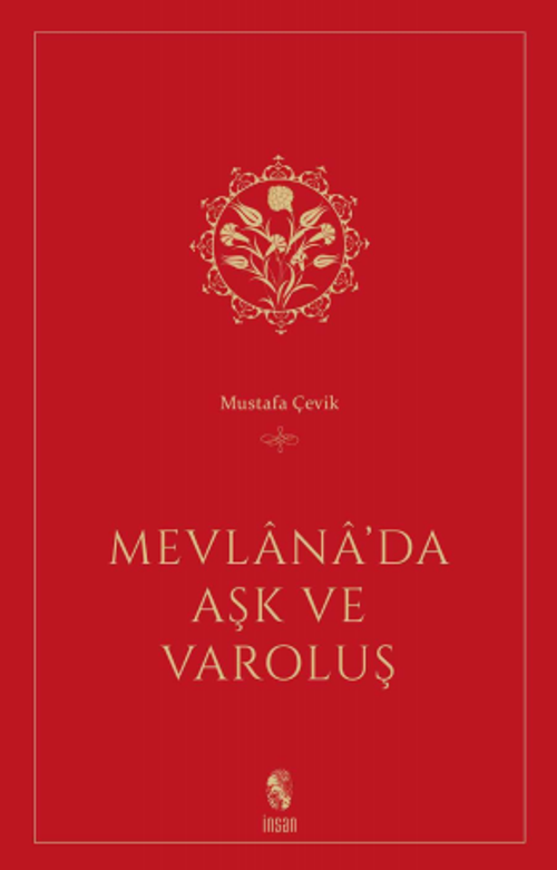 Mevlana'da Aşk ve Varoluş
