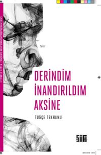 Derindim İnandırıldım Aksine
