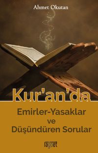 Kur’an’da Emirler-Yasaklar ve Düşündüren 