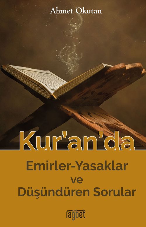 Kur'an'da Emirler-Yasaklar ve Düşündüren 