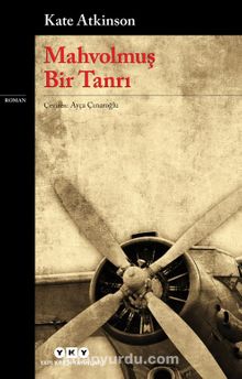 Mahvolmuş Bir Tanrı - Kate Atkinson