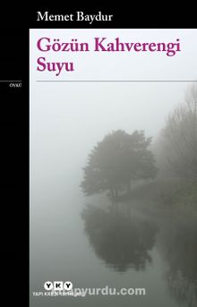 Gözün Kahverengi Suyu - Memet Baydur